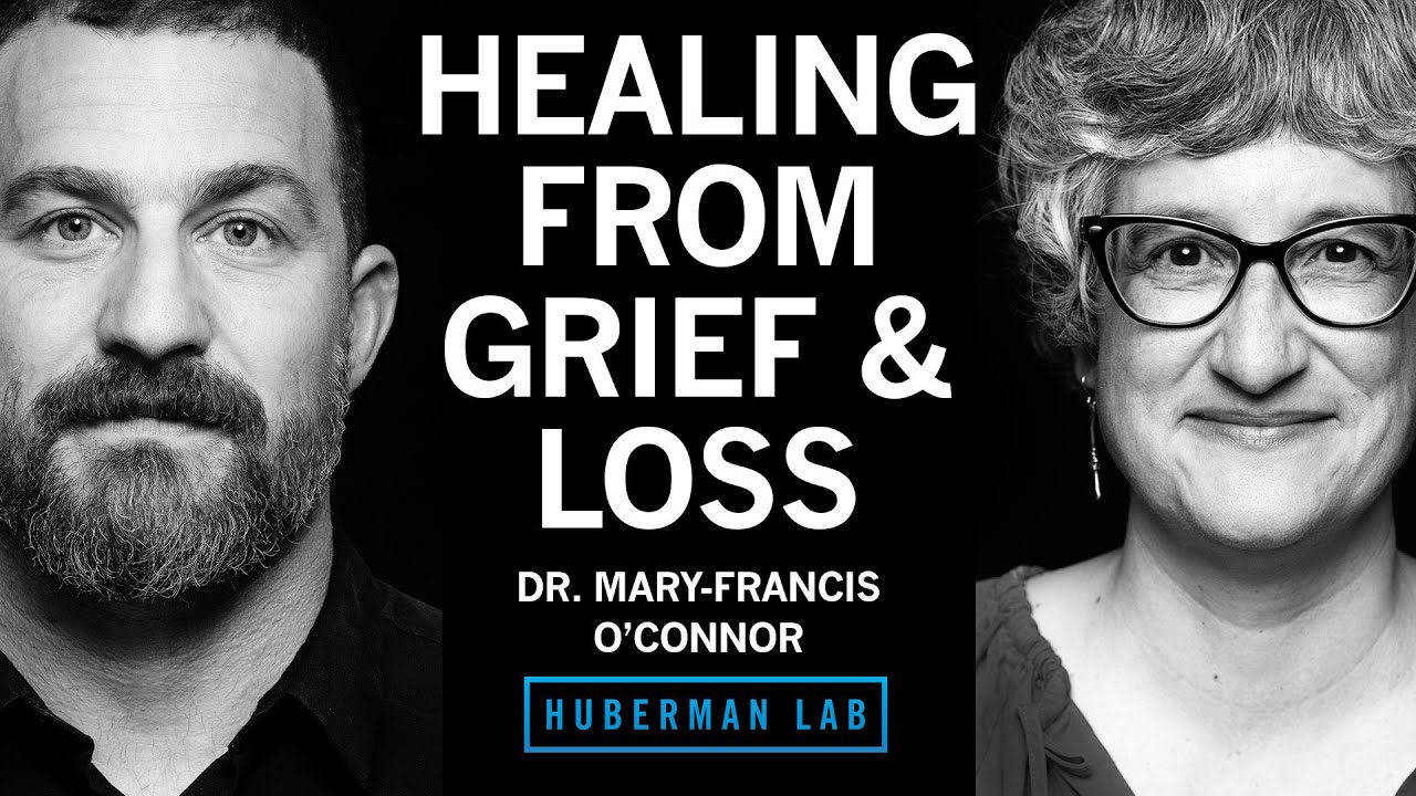 Healing From Grief & Loss | Dr. Mary-Frances O’Connor