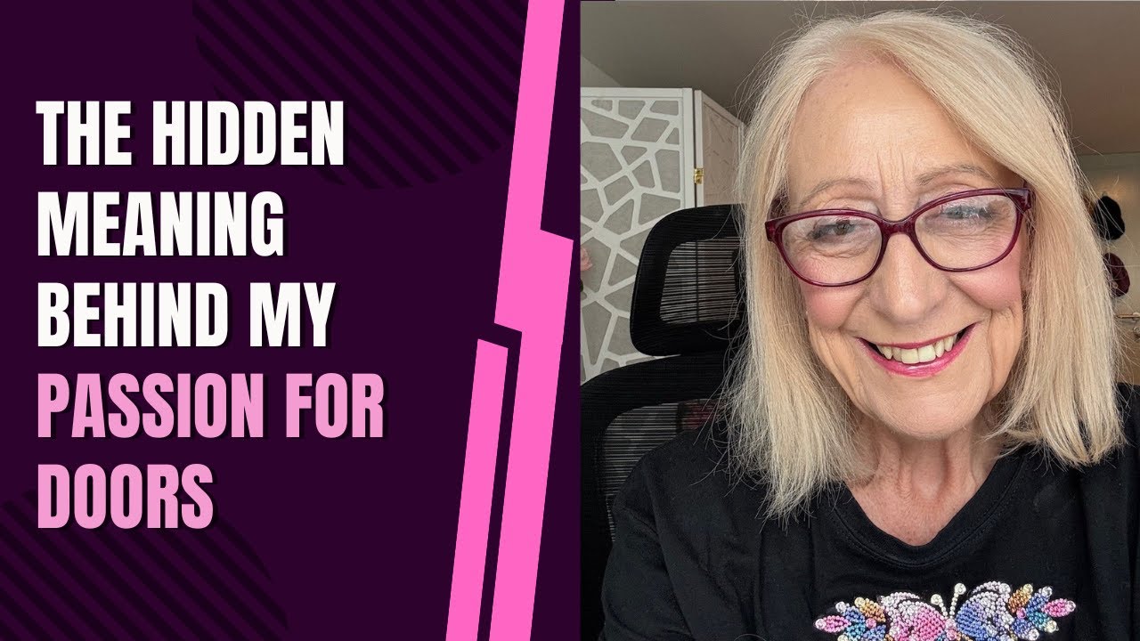 Hidden Meaning Behind My Passion for Doors