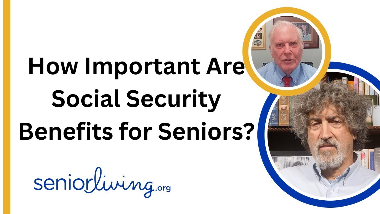 How Important Are Social Security Benefits for Seniors?