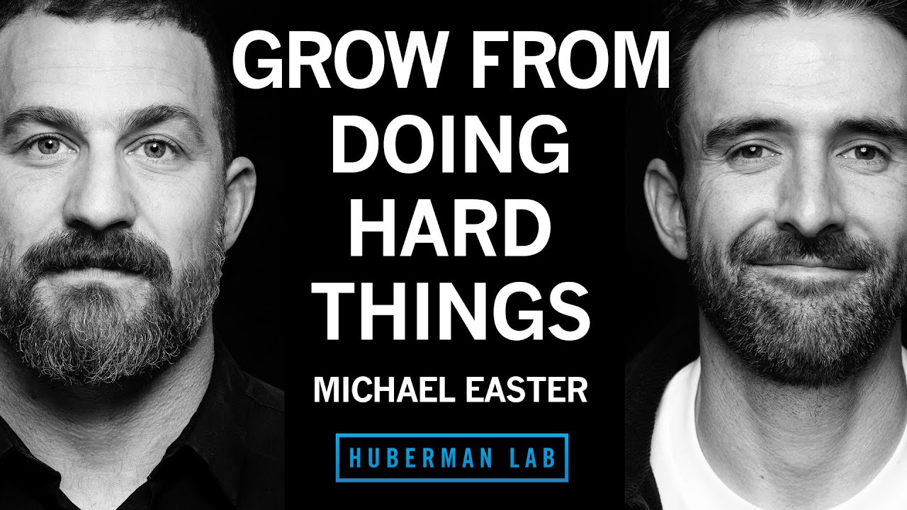 How to Grow From Doing Hard Things | Michael Easter