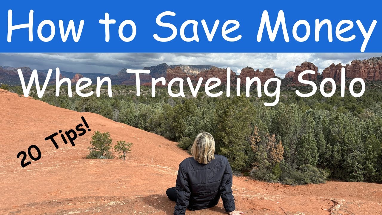 How to Save Money when Traveling Solo: 20 Tips for Saving while Planning & at your Destination!