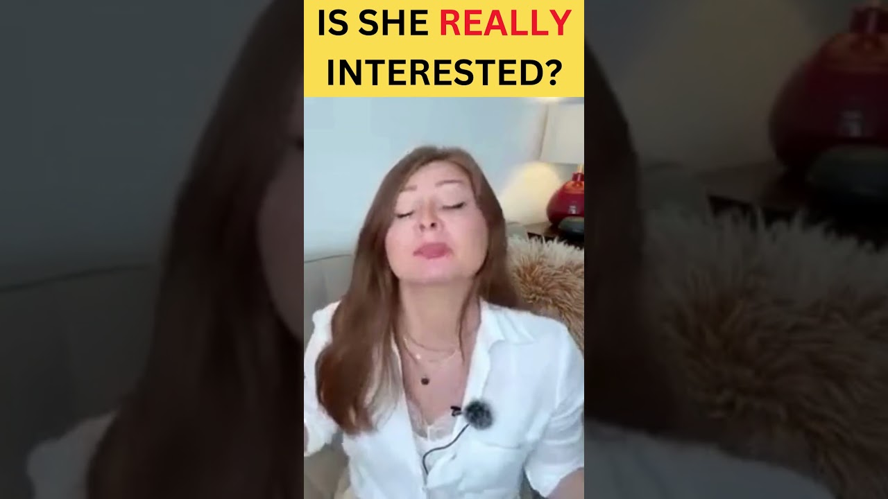 How to Tell She’s Genuinely Into You