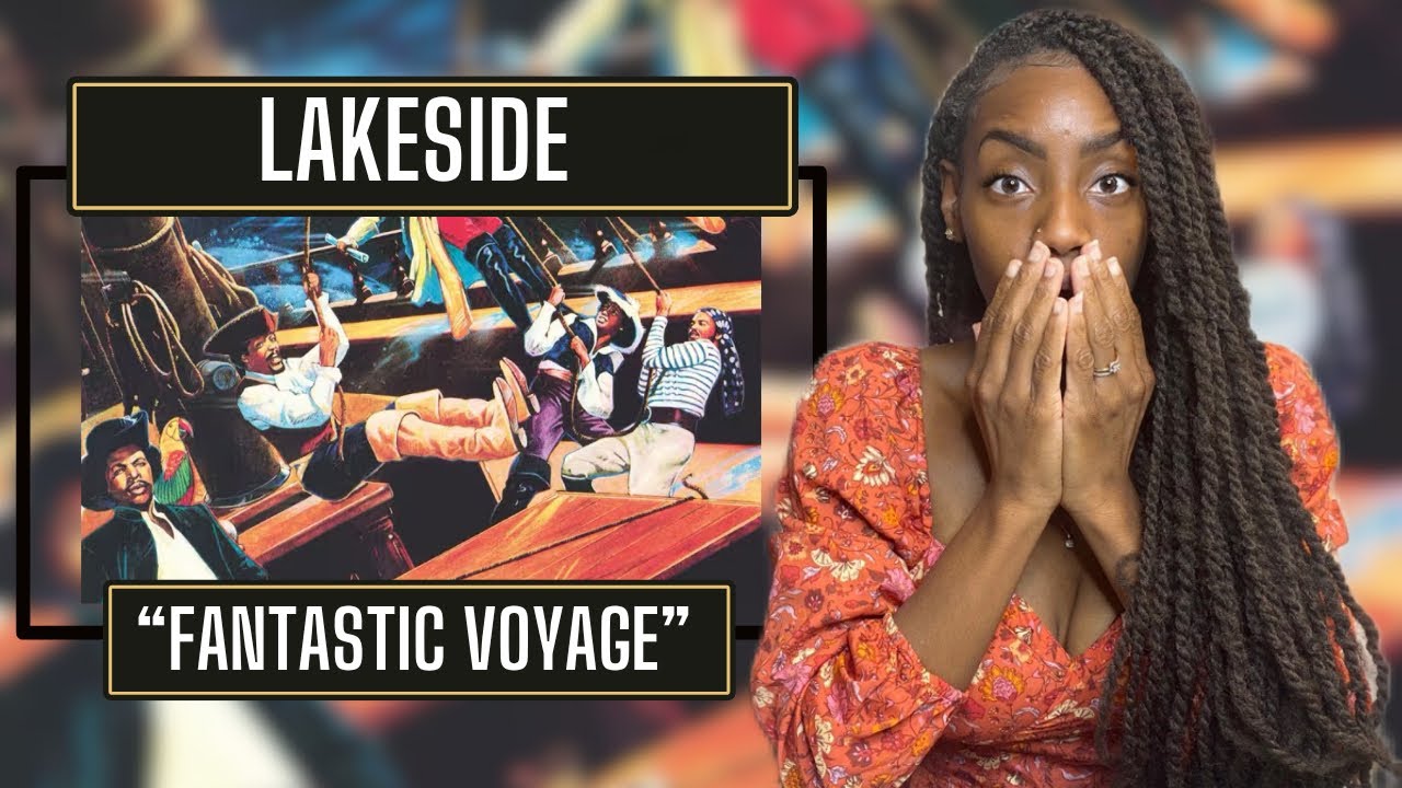 Lakeside – Fantastic Voyage  | REACTION 🔥🔥🔥
