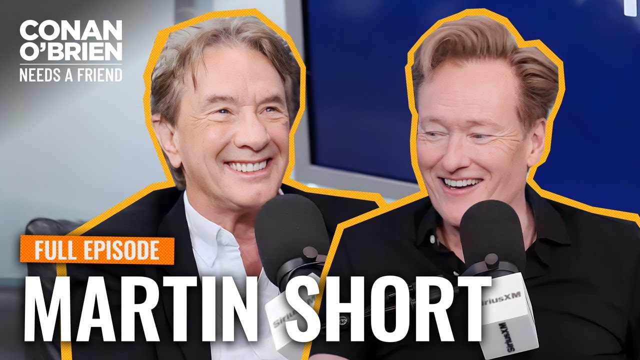 Martin Short LIVE From SiriusXM (FULL EPISODE) | Conan O’Brien Needs A Friend