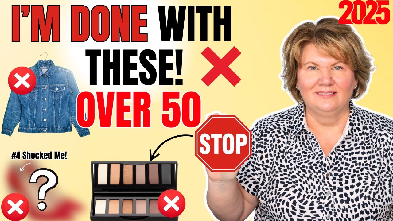 Over 50? Say Goodbye to These 20 Things FOREVER! 😳