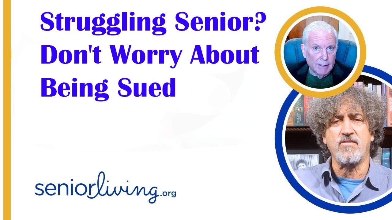Struggling Senior? Don’t Worry About Being Sued