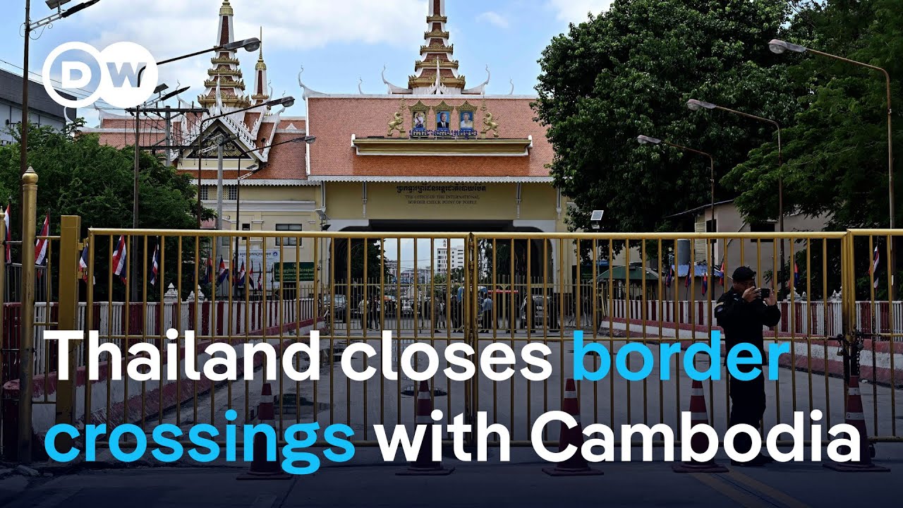 Thailand closes border crossings with Cambodia as dispute deepens | DW News