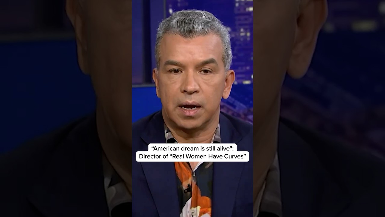 ‘The American dream is still alive’: Director of ‘Real Women Have Curves’