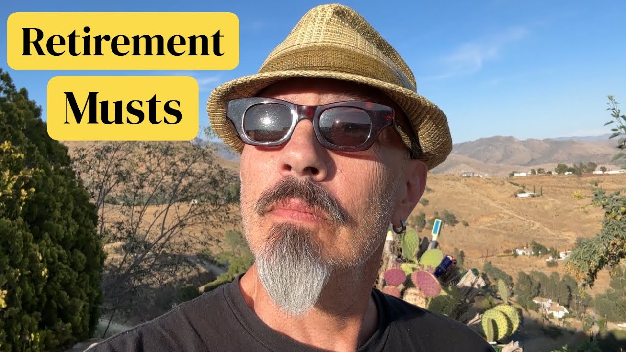 The Top 11 HUGE Retirement MUSTS To Prepare For