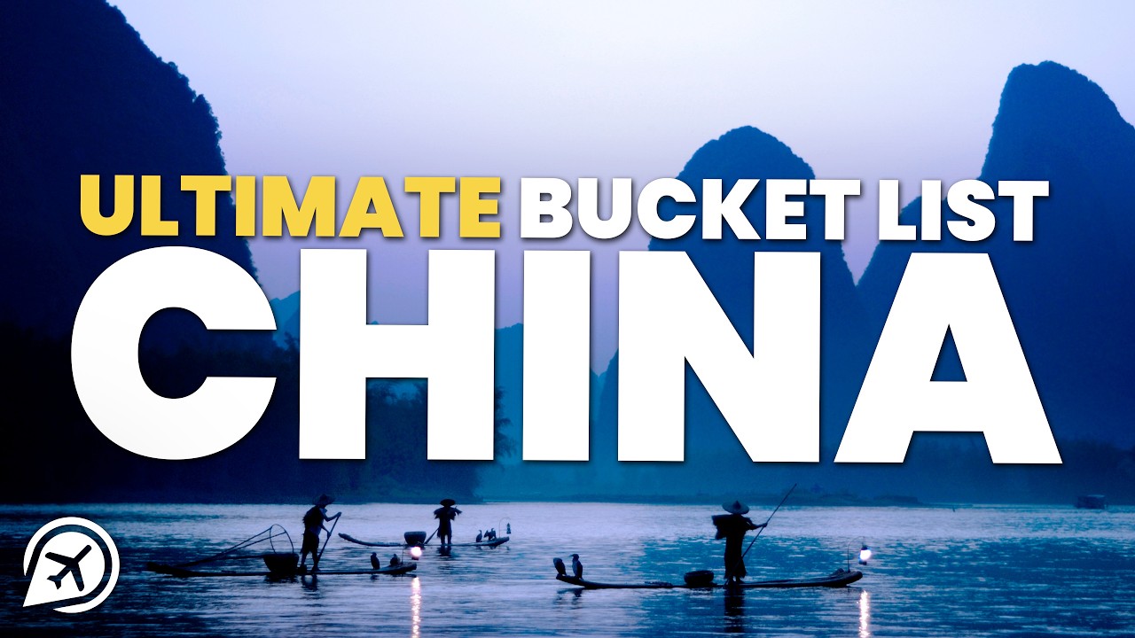 ULTIMATE CHINA BUCKET LIST