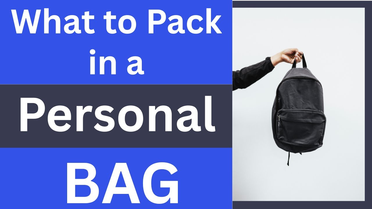 What to Pack in a Personal Bag: 11 Items to Consider Packing in an Under Seat Bag