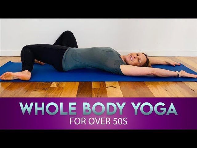 whole body yoga for over 50s