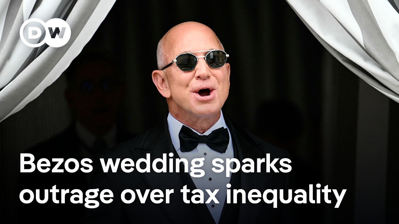 Why Bezos’ opulent wedding is fueling anger over the political influence of the ultra-rich | DW News