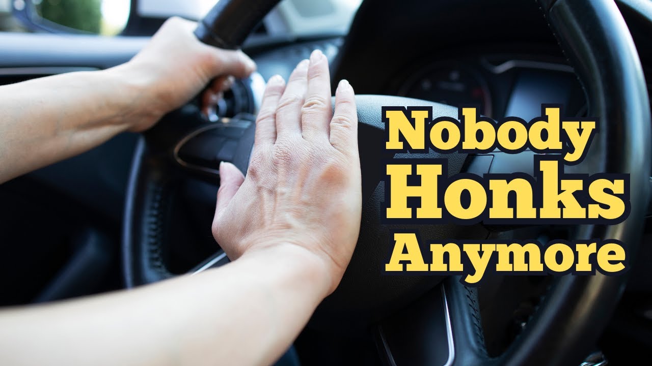 Why Don’t We Honk Anymore (Fuel For Thought)