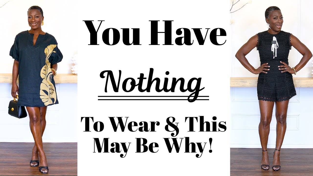 You Have Nothing To Wear and This May Be Why!