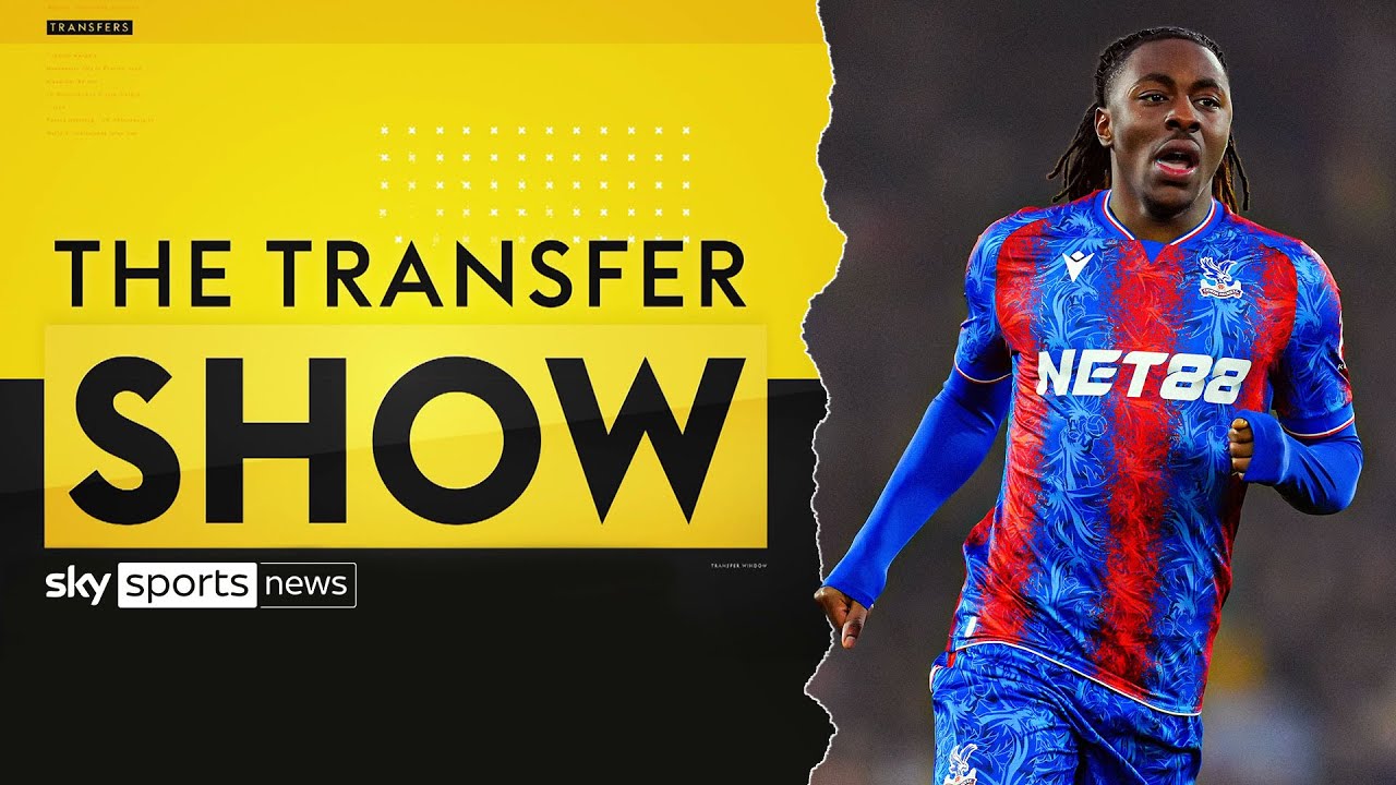Arsenal continuing to explore conditions of deal for Eberechi Eze | The Transfer Show