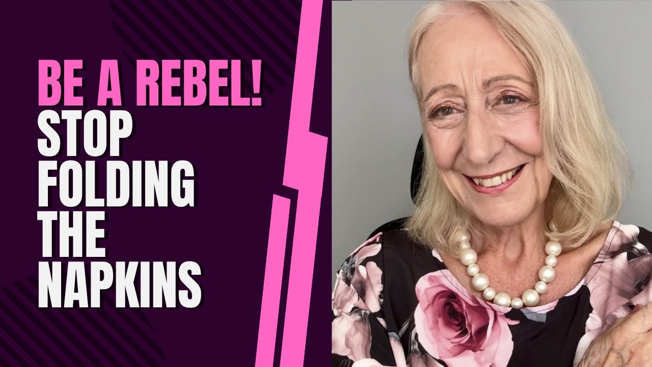 Be a Rebel! Stop Folding the Napkins