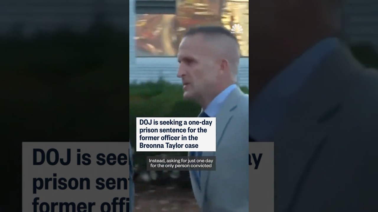 DOJ seeks one-day prison sentence in Breonna Taylor case