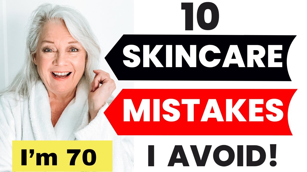 Don’t Look Older Making These Skincare Mistakes Over 50 & 60 & 70
