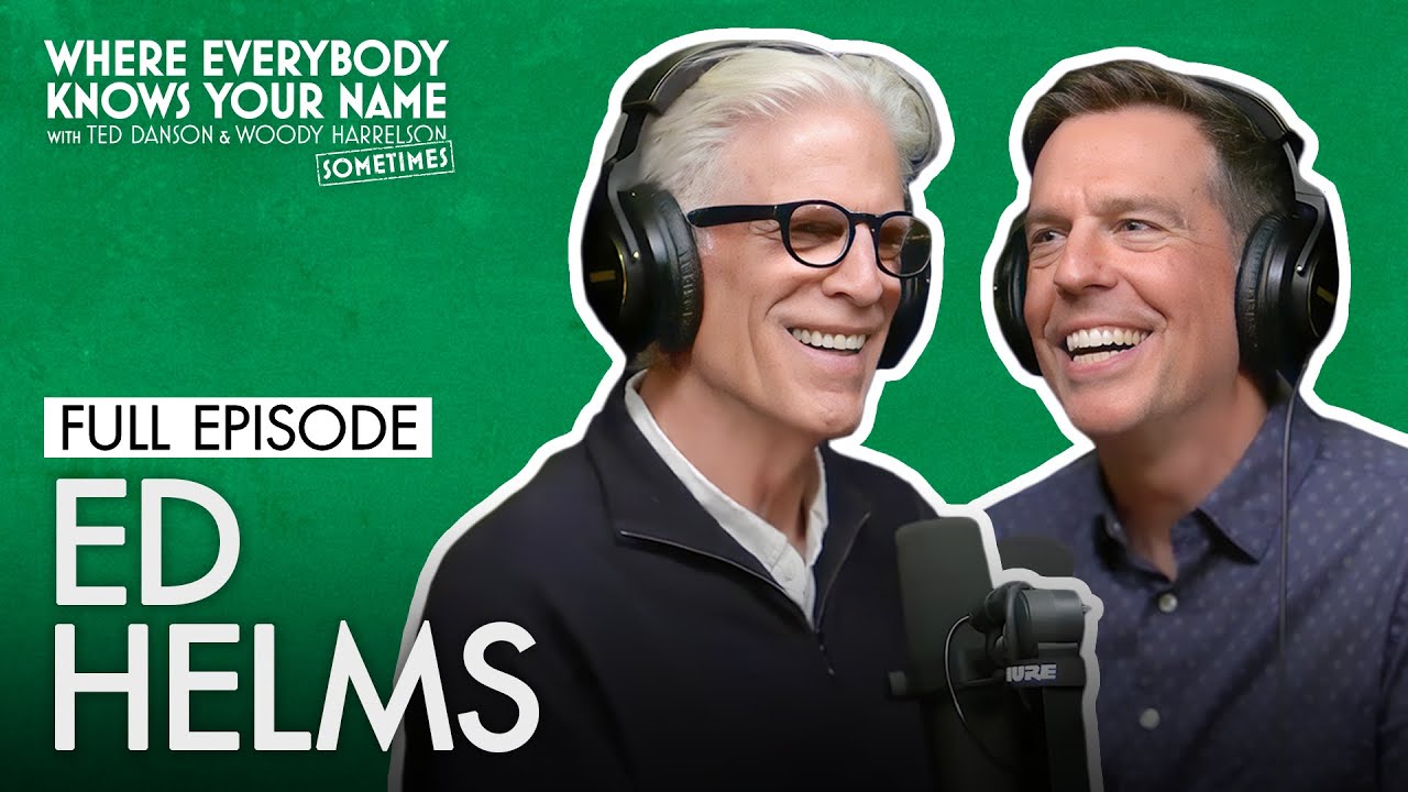 Ed Helms Talks To Ted Danson About His Book & Podcast, “SNAFU” | Where Everybody Knows Your Name
