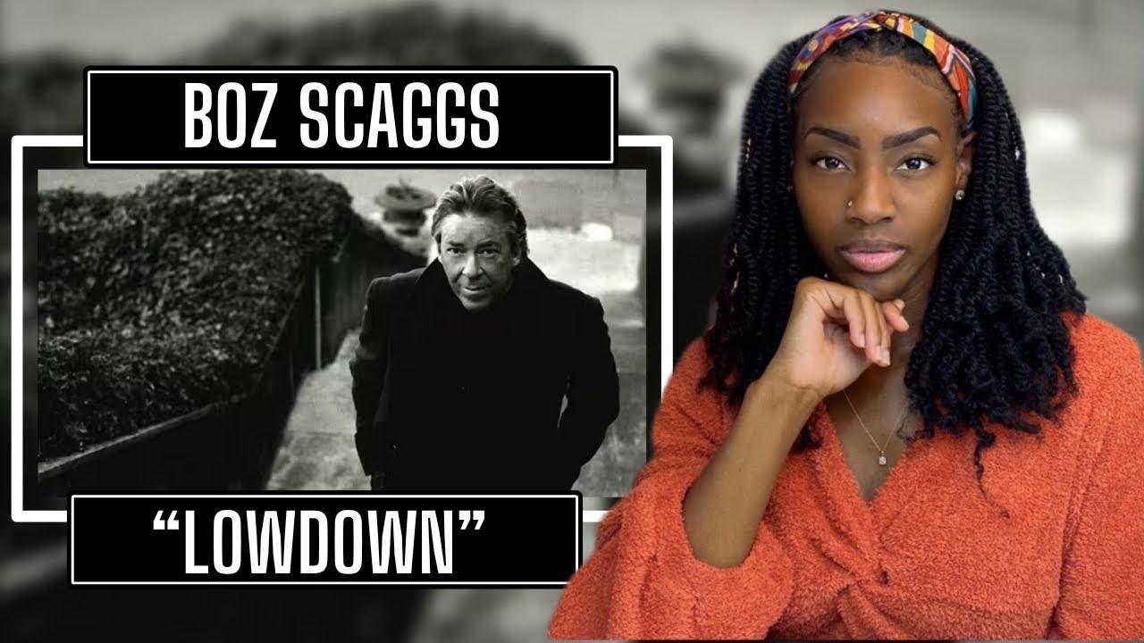 First Time Hearing Boz Scaggs – Lowdown | REACTION 🔥🔥🔥