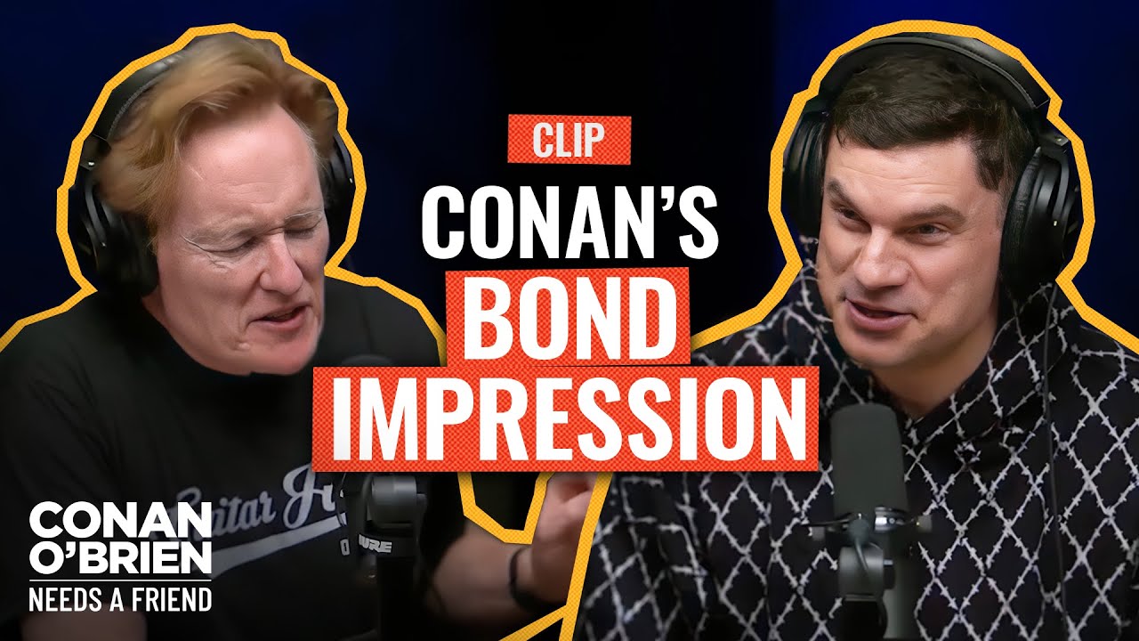 Flula Borg & Conan Roleplay As James Bond & A Bond Villain | Conan O’Brien Needs A Friend