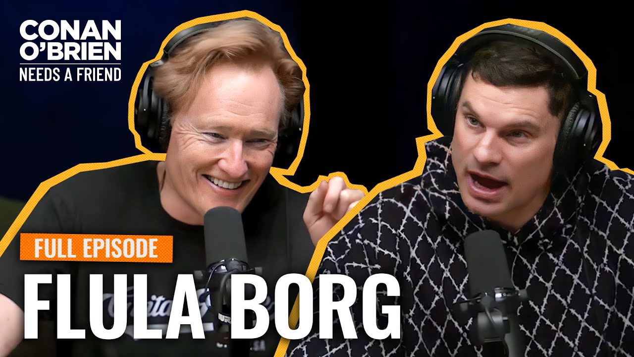 Flula Borg Returns (FULL EPISODE) | Conan O’Brien Needs A Friend