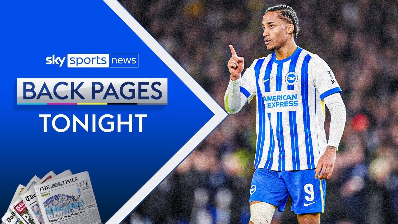 Joao Pedro signs for Chelsea | Back Pages Tonight