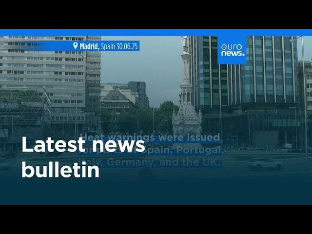 Latest news bulletin | July 2nd – Evening