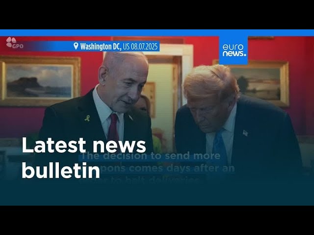 Latest news bulletin | July 8th – Evening