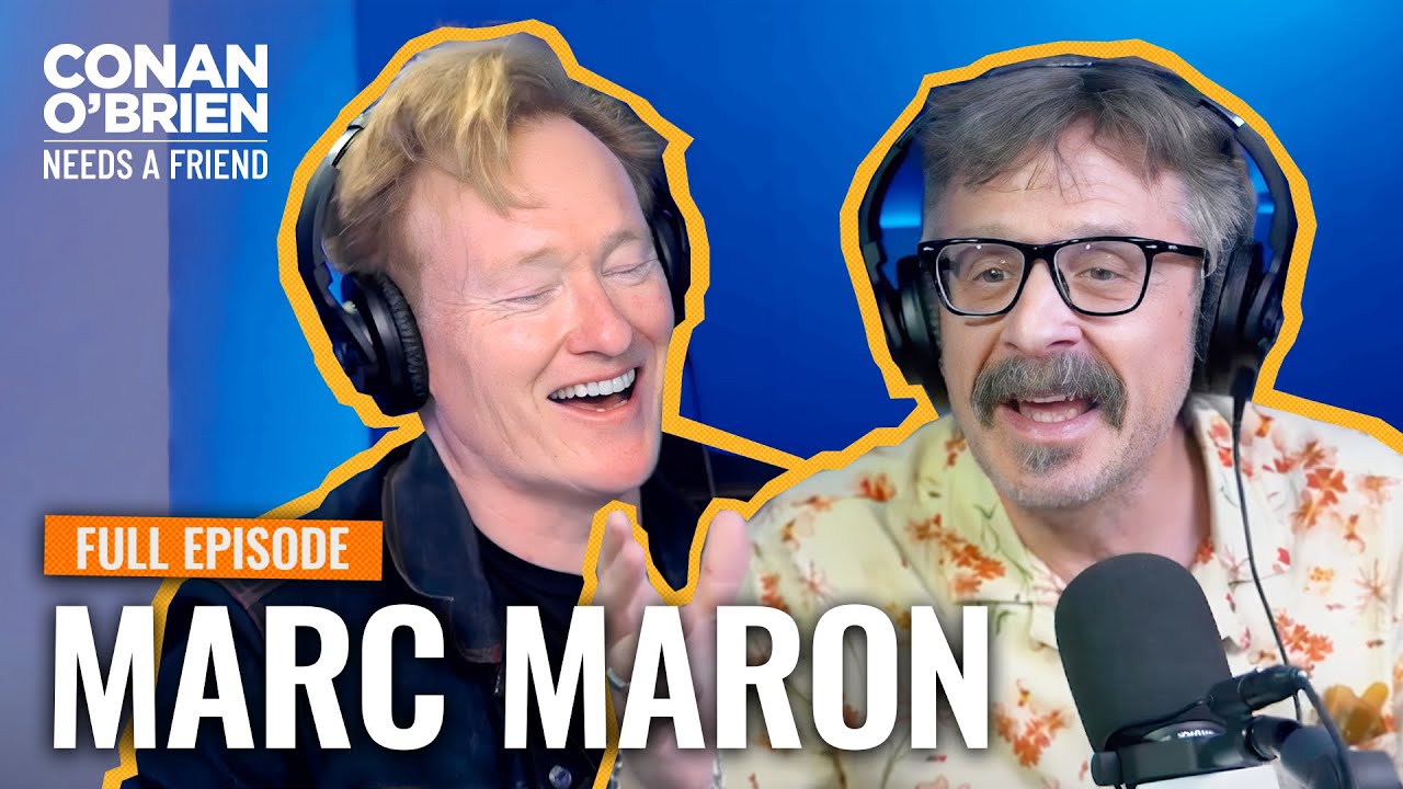 Marc Maron (FULL EPISODE) | Conan O’Brien Needs A Friend