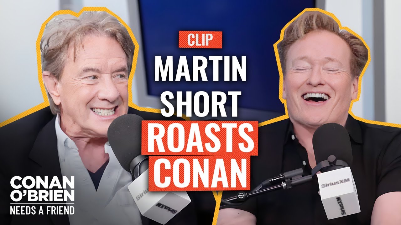 Martin Short Roasted Conan For Wearing Shorts | Conan O’Brien Needs A Friend