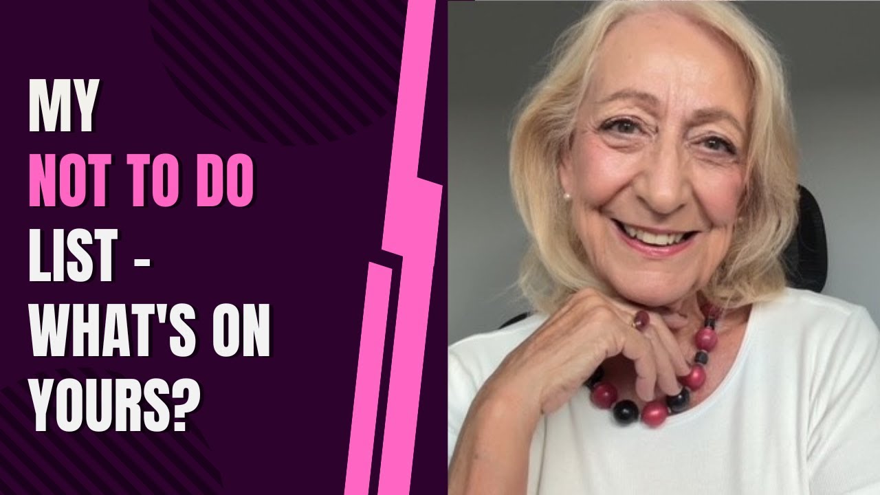 My Not to Do List – What’s On Yours?