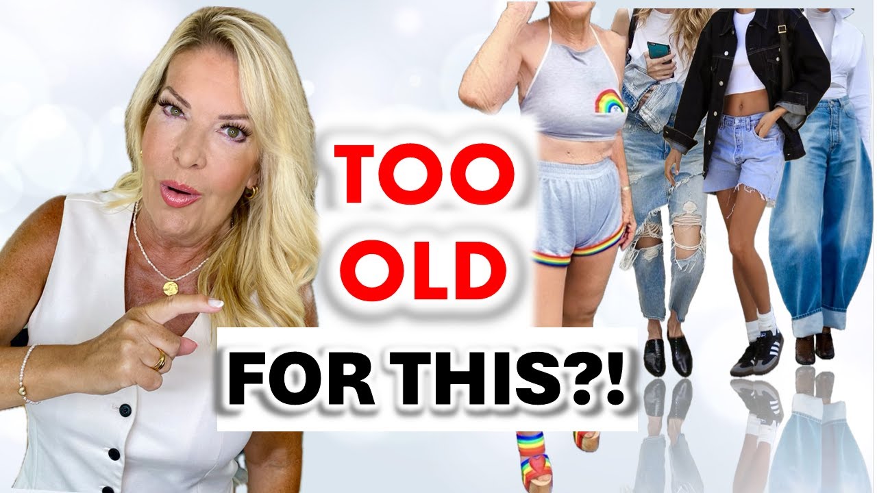 OVER 50? ARE YOU TOO OLD TO WEAR THAT?