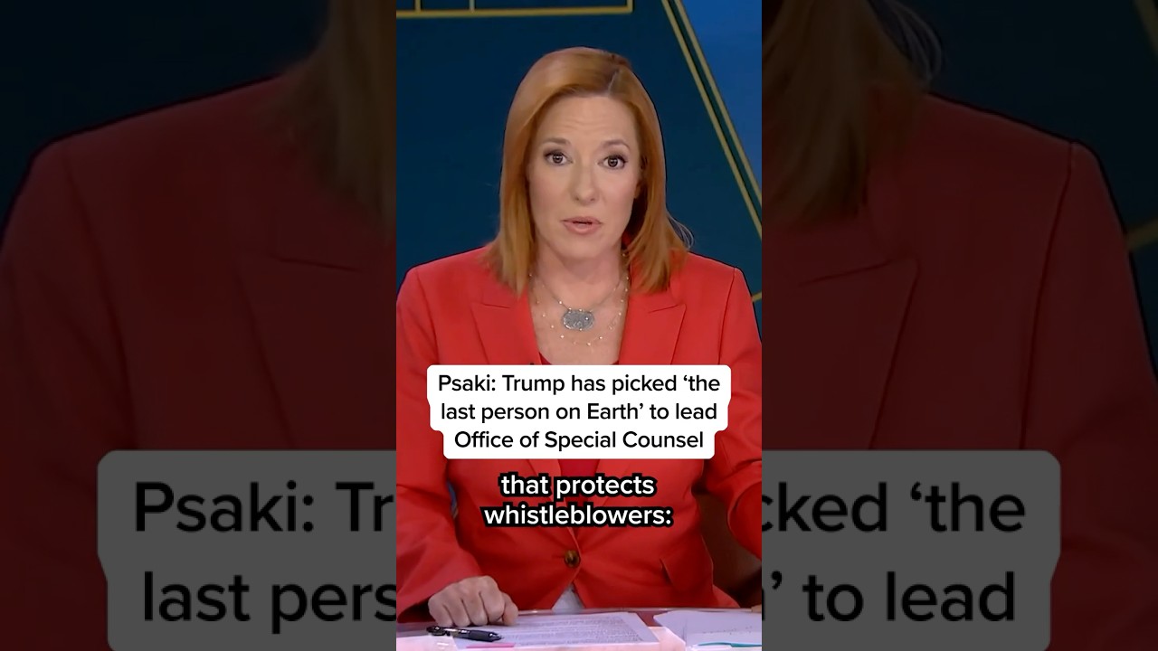Psaki: Trump has picked ‘the last person on Earth’ to lead Office of Special Counsel