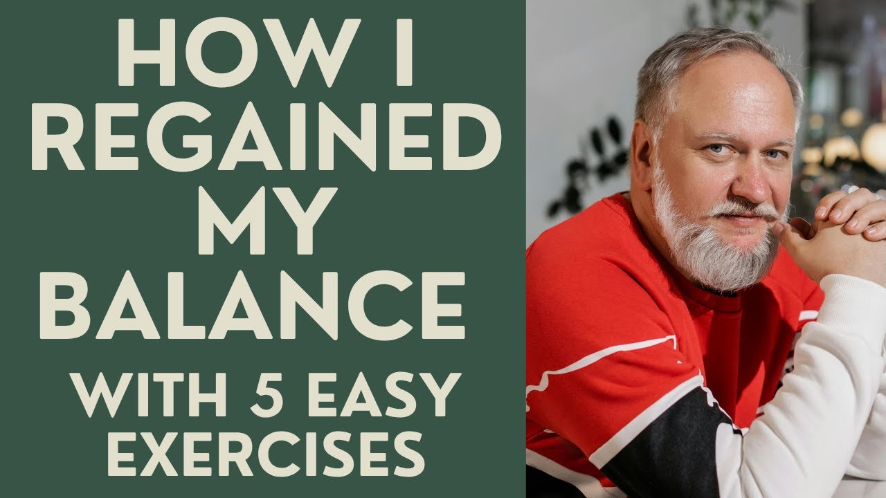 Seniors: How I Regained My Balance with 5 Easy Exercises!
