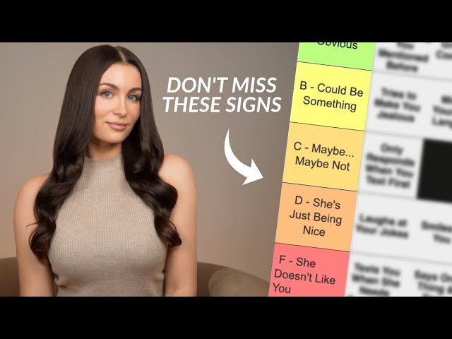 Signs She Likes You (Ranked In A Tier List)