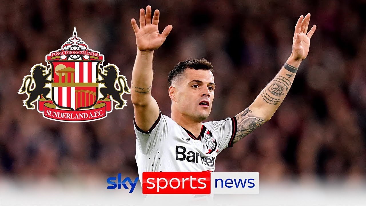 Sunderland are close to agreeing a deal with Bayer Leverkusen for the signing of Granit Xhaka