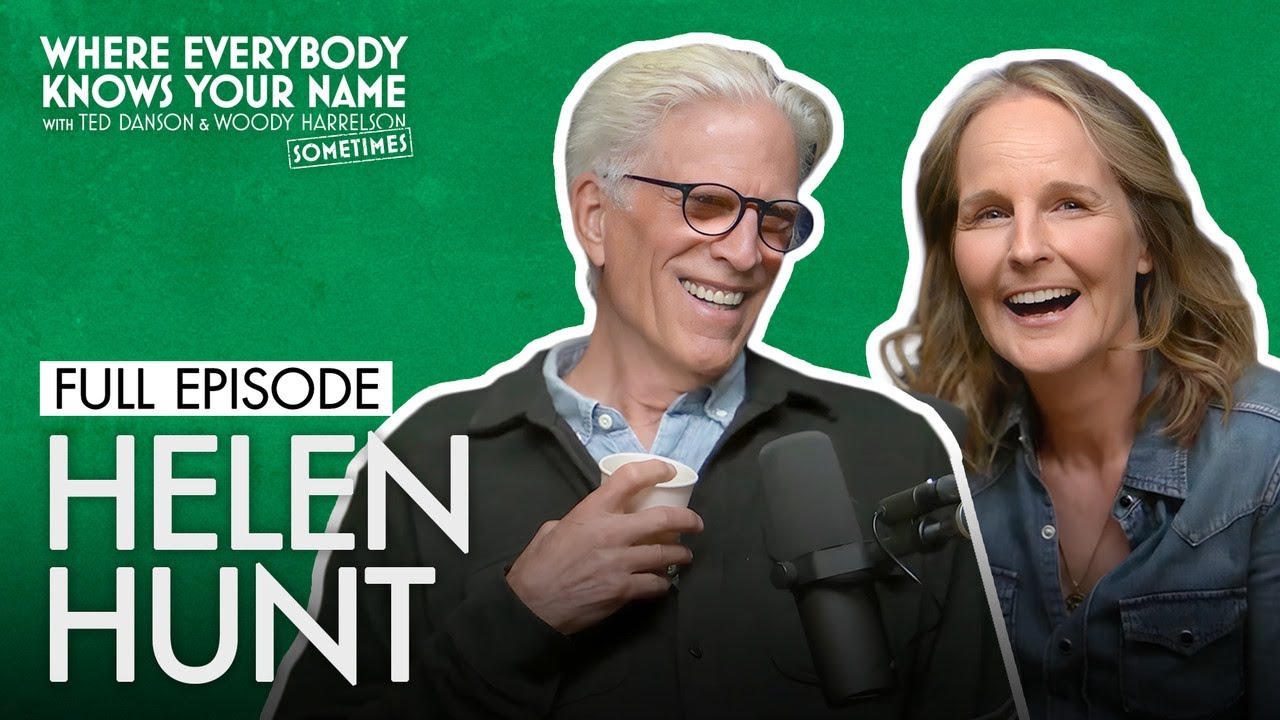 Ted Danson Sits Down With Helen Hunt | Where Everybody Knows Your Name
