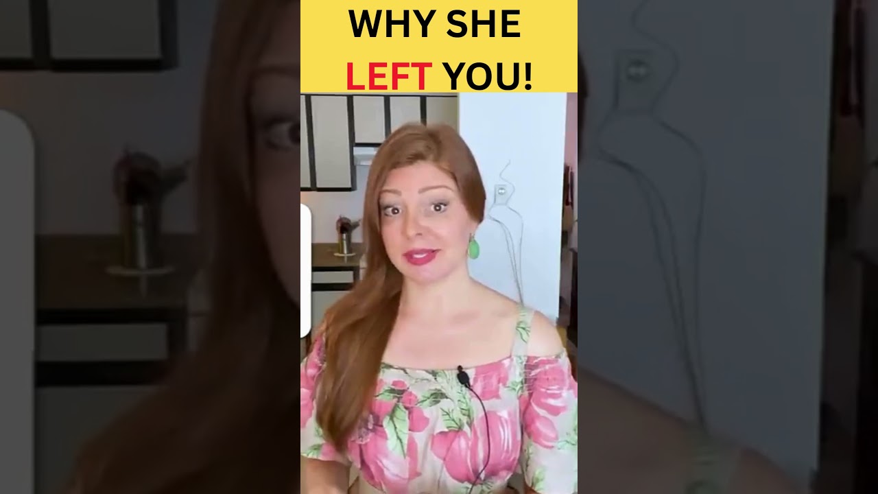 The 3 Surprising Reasons Why She Left You