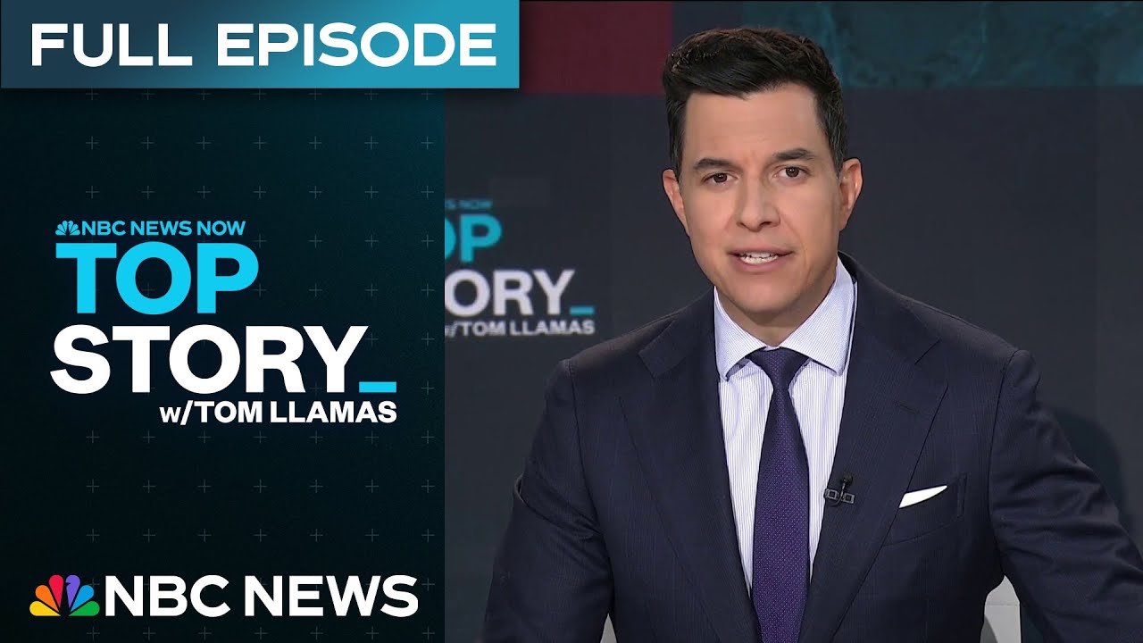 Top Story with Tom Llamas – July 25 | NBC News NOW