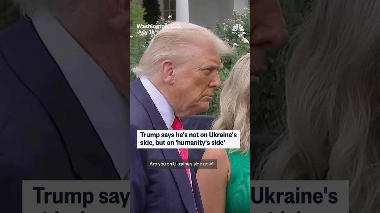 Trump says he’s not on Ukraine’s side, but on ‘humanity’s side’