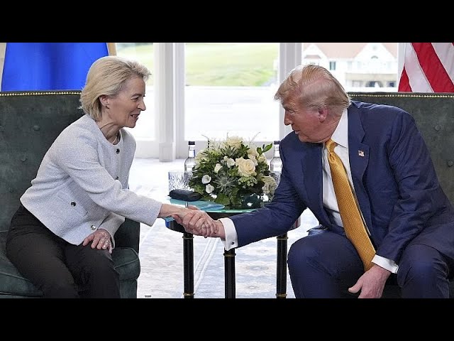 Von der Leyen and Trump strike EU-US trade deal with 15% tariff for the bloc