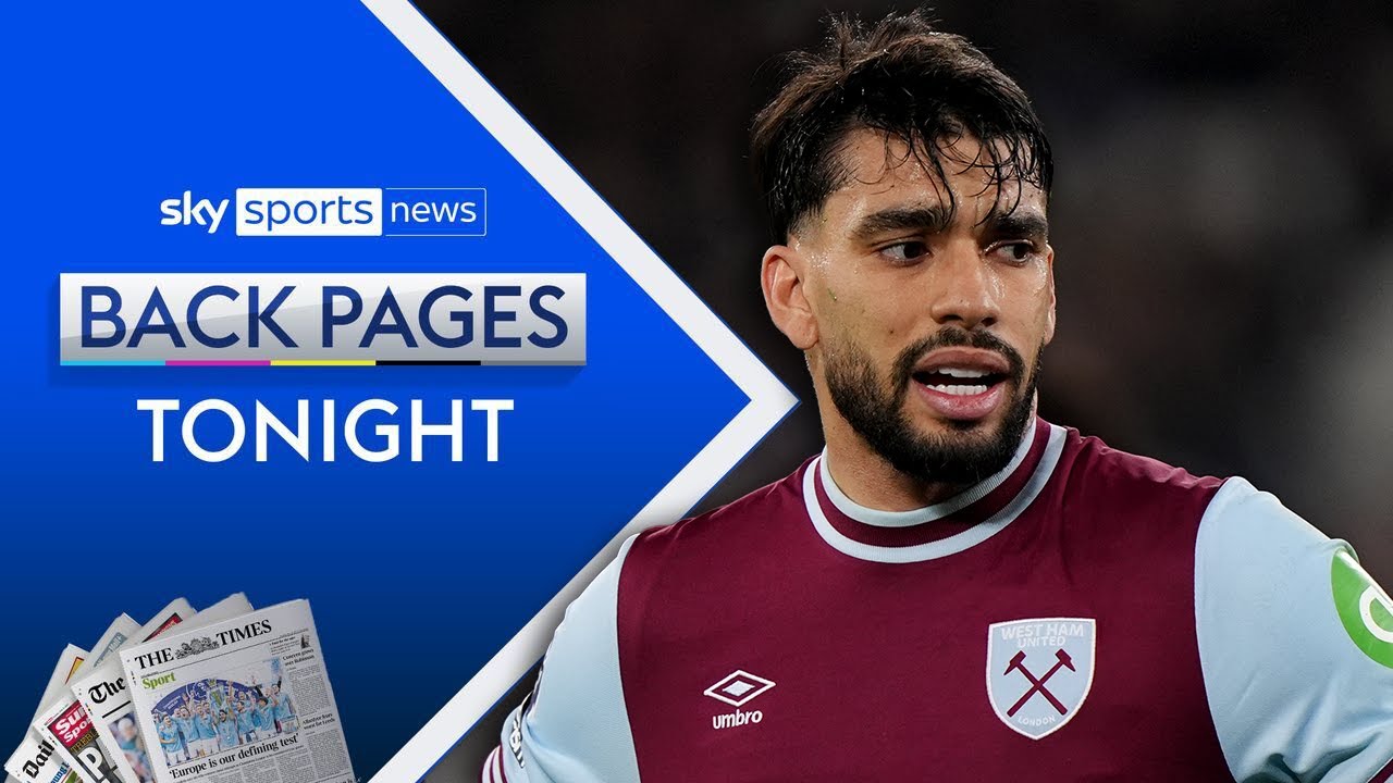West Ham’s Lucas Paqueta set to be cleared of FA spot-fixing charges | Back Pages Tonight
