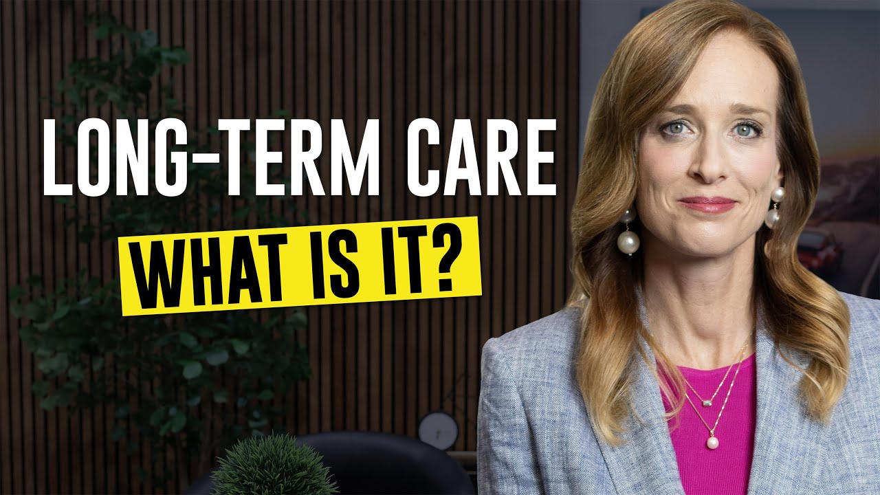 What Is Long-Term Care?