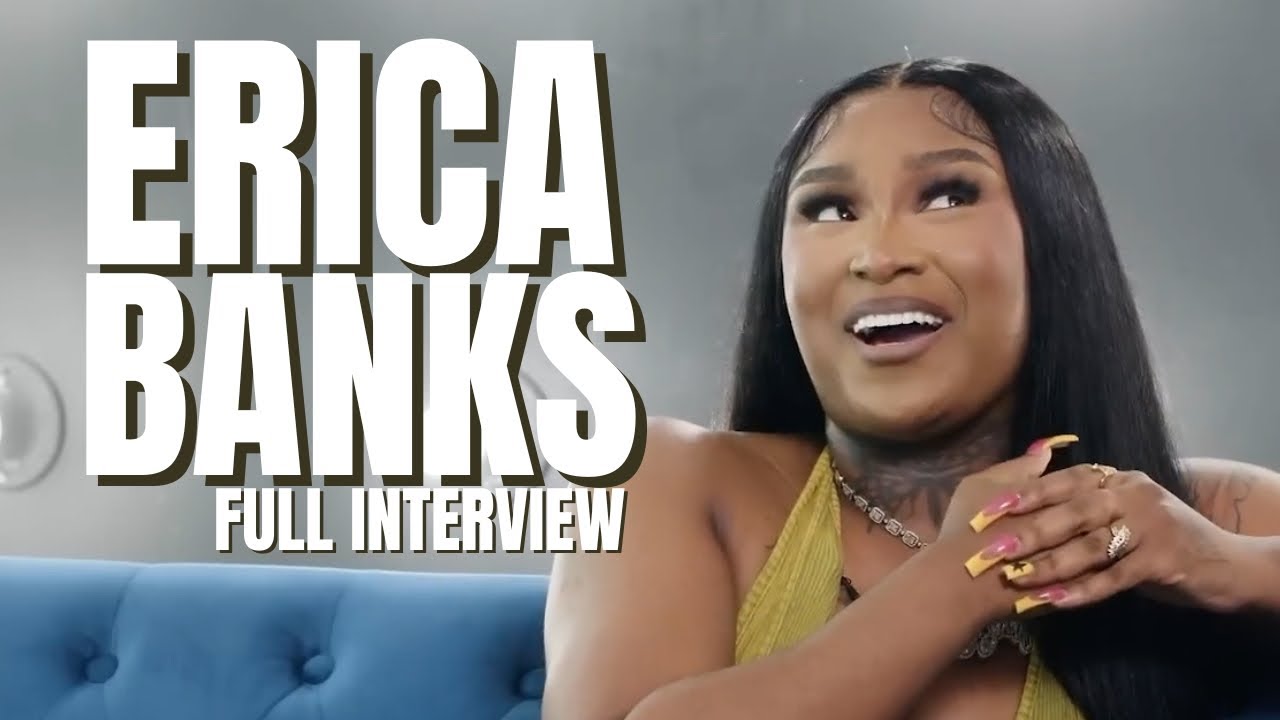 Erica Banks RESPONDS to Carl Crawford: The Truth About Her 2 BBLs, Megan Thee Stallion + More