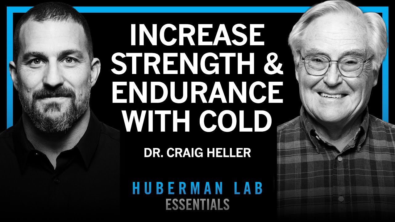 Essentials: Increase Strength & Endurance with Cooling Protocols | Dr. Craig Heller