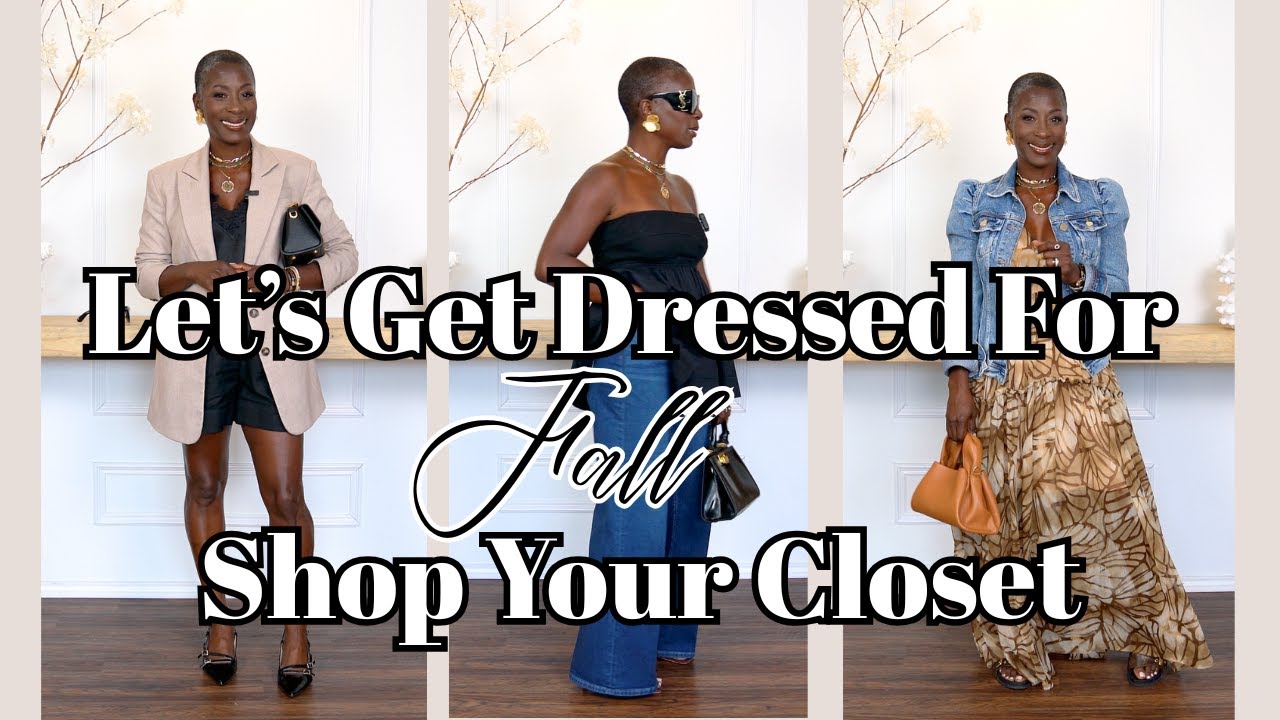 Fall is around the corner, Let’ Get Dressed