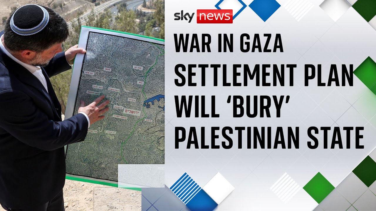 Far-right Israeli minister unveils settlement plan to ‘bury’ idea of Palestinian state