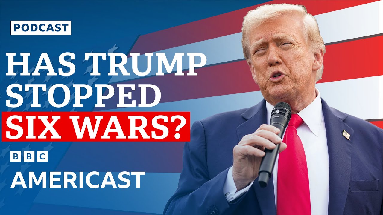 How many wars has Donald Trump really stopped? | BBC Americast